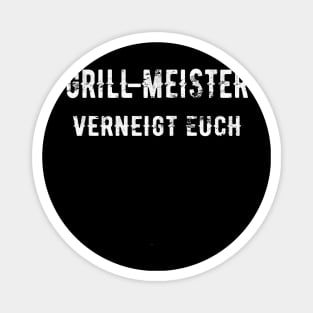 Grillmeister Verneigt Euch Grill BBQ Barbeque Geschenk Magnet